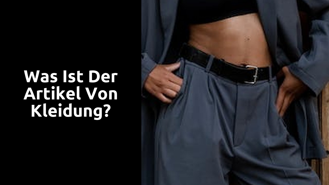Was ist der Artikel von Kleidung?